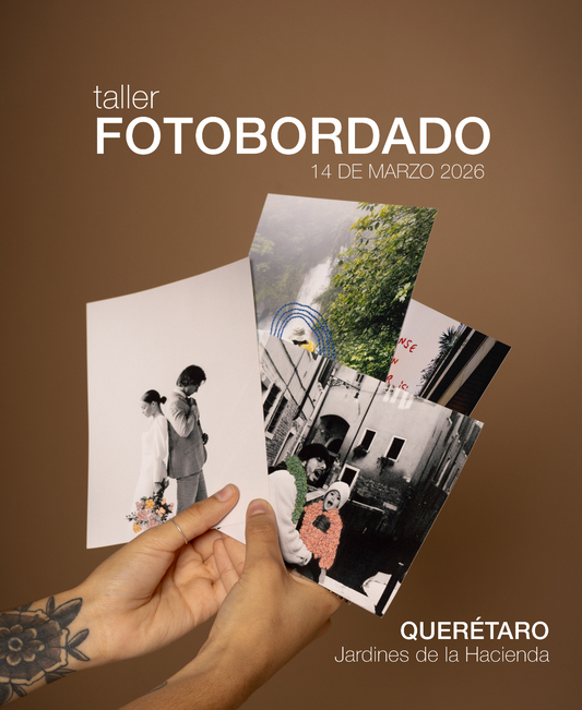 TALLER DE FOTOBORDADO QUERÉTARO | 14 de Marzo